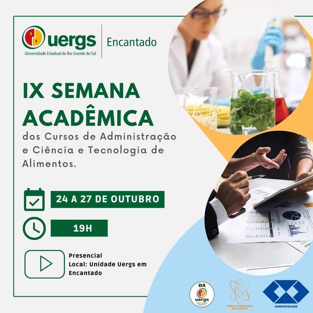 Semana Acadêmica  dos cursos de Administração e Ciência e Tecnologia de Alimentos da UERGS ocorre de 24 a 27 de outubro